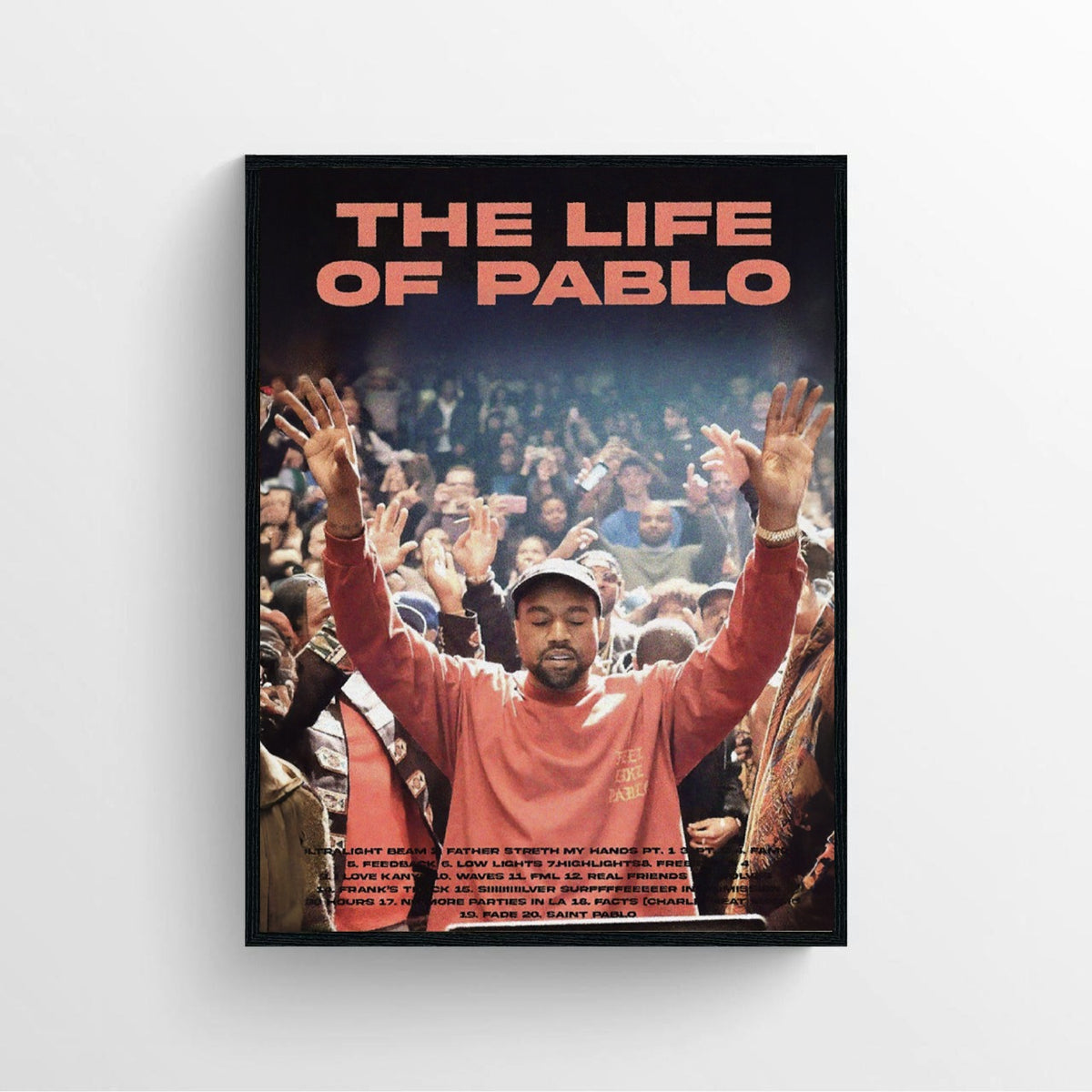 Kanye West "The Life Of Pablo" Poster