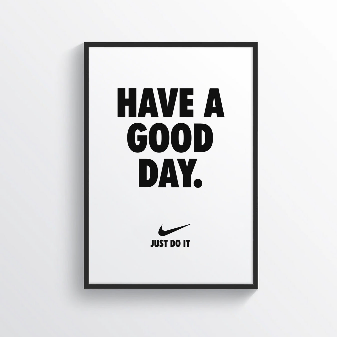 Have A Good Day Poster