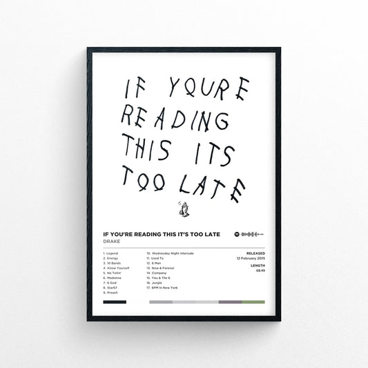 Drake "If You're Reading This It's Too Late" Poster Print