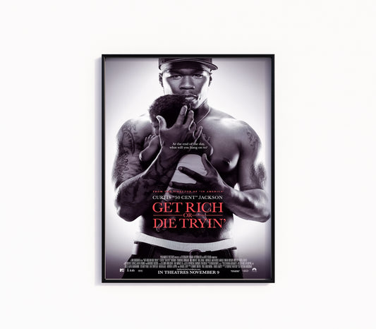 50 Cent "Get Rich or Die Tryin" Poster